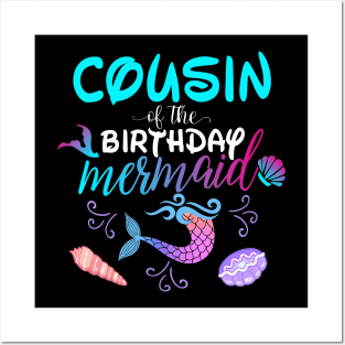 Cousin Of The Birthday Mermaid Matching Family Posters and Art